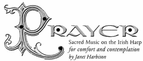 Image: Prayer - Sacred Music on the Irish Harp for comfort and contemplation