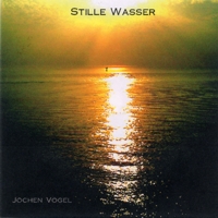 CD Cover: Stille Wasser by Jochen Vogel