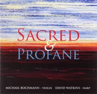 CD Cover: Sacred and Profane by Michael Bochmann (violin) & David Watkins (harp)